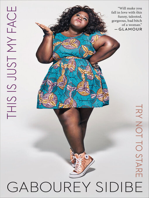 Title details for This Is Just My Face by Gabourey Sidibe - Wait list